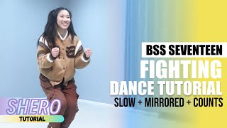 BSS SEVENTEEN (부석순) - “Fighting” Dance Tutorial (Slow + Mirrored + Counts) | SHERO