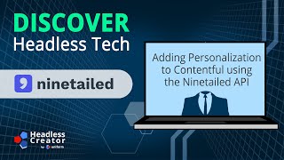 DHT 4: Adding Personalization to Contentful using the Ninetailed API