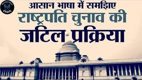 How the President of India is elected | Steps, Procedure, Calculation Explained