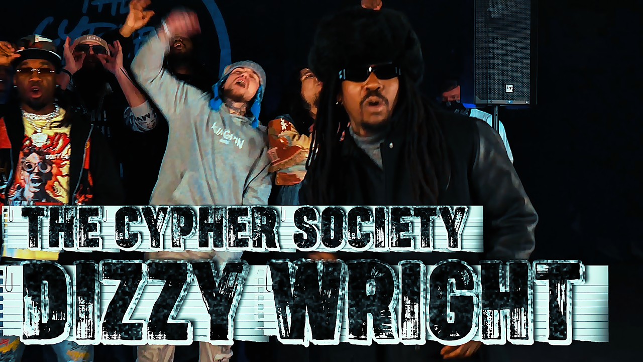 The CYPHER Society: Chapter LXII (feat. DIZZY WRIGHT) Blizzard On The Beat