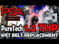 12 thp psa engine wet timing belt replacement guide easier than you think fast  easy guide