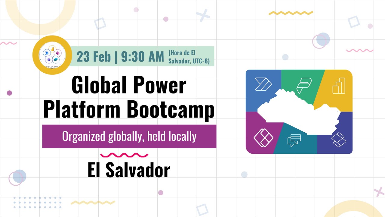 Global Power Platform Bootcamp 2024 San Salvador YouTube