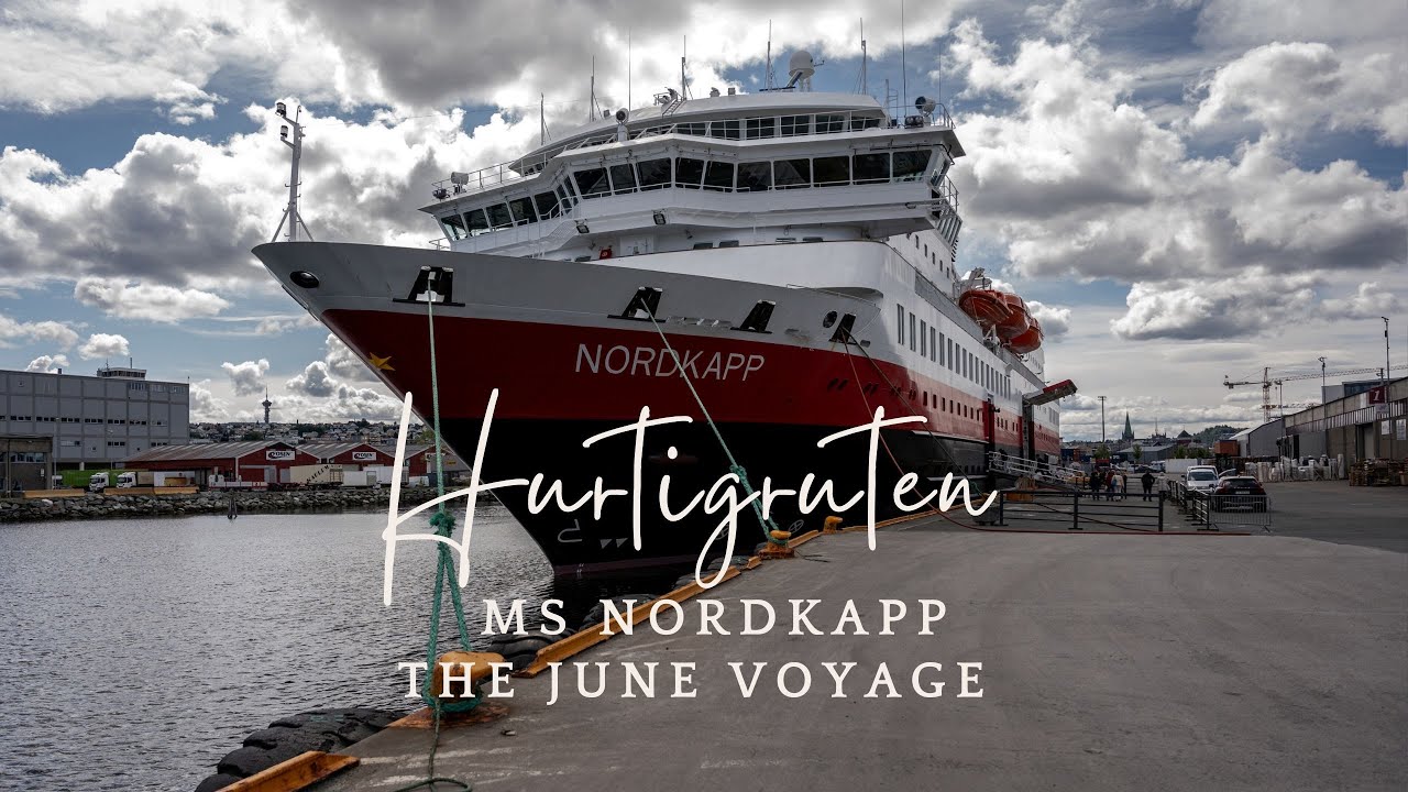 Hurtigruten MS Nordkapp - the Coastal Voyage -  June 2024