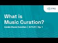 Inside music curation what is music curation