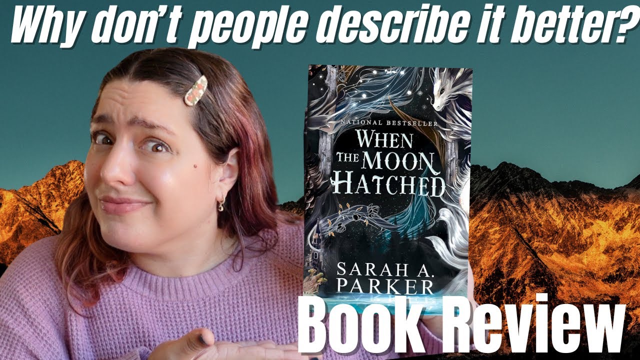 When the Moon Hatched by Sarah A. Parker Book Review (spoiler-free