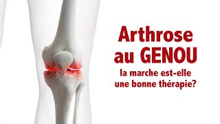 Arthrose Au Genou La Marche Est Elle Vraiment Une Bonne Option?