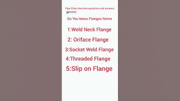flange name | pipe fitter flanges | flange types #pipefitterinterview #pipefabricator