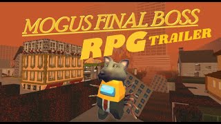 MOGUS FINAL BOSS RPG - TRAILER