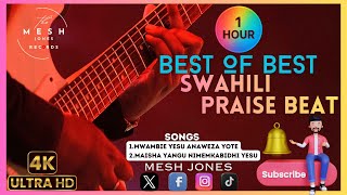 Best of Best Swahili Praise Beat | Powerful dance for the Lord