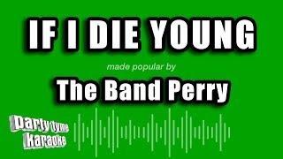 The Band Perry - If I Die Young (Karaoke Version)