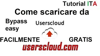 Come Scaricare Da Userscloud.com Facilmente E Gratuitamente