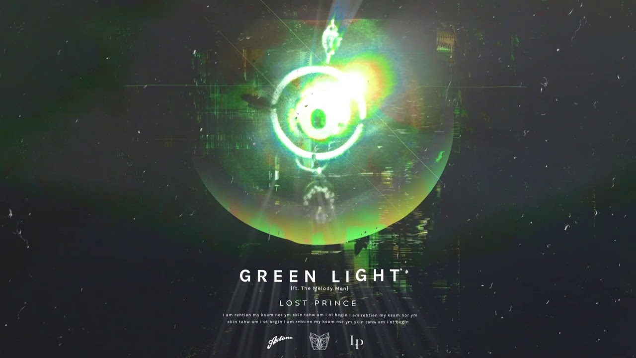 Lost Prince feat. The Melody Men - Green Light
