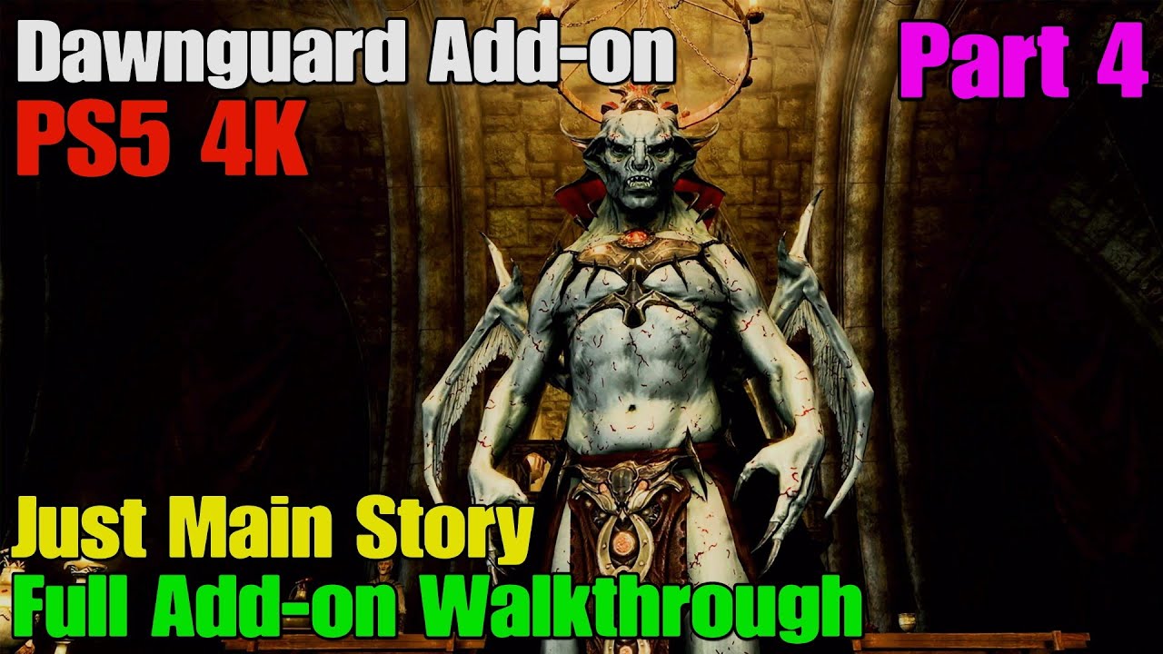 Skyrim PS5 Upgrade - Dawnguard Walkthrough Gameplay Part 4
