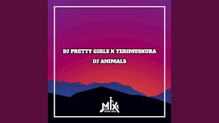 DJ Pretty Girls X Terimuskura