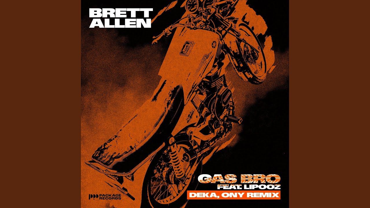 Gas Bro (DEKA, Ony Remix)