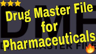 Drug Master File  Dmf In Pharmaceuticals