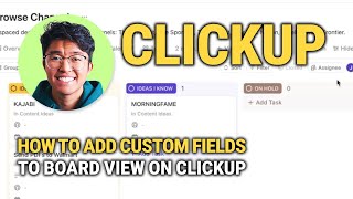 How To Add Custom Fields To Board View On ClickUp: Quick Setup!