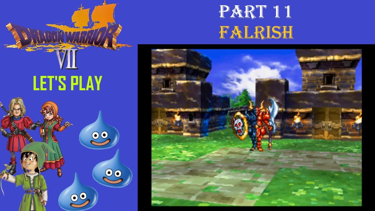Let's Play Dragon Warrior VII - Part 11 ~ Falrish