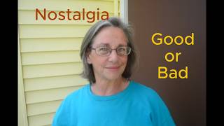 Nostalgia, Good or Bad Living Frugally in Retirement on Social Security