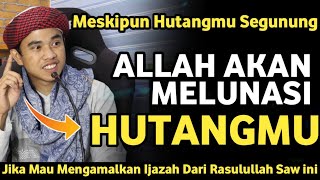 BERSIAPLAH !! HITANGMU PASTI LUNAS - Amalan Pelunas Hutang Paling Cepat