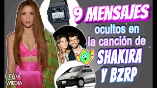 9 MENSAJES OCULTOS EN LA CANCIÓN DE SHAKIRA Y BIZARRAP