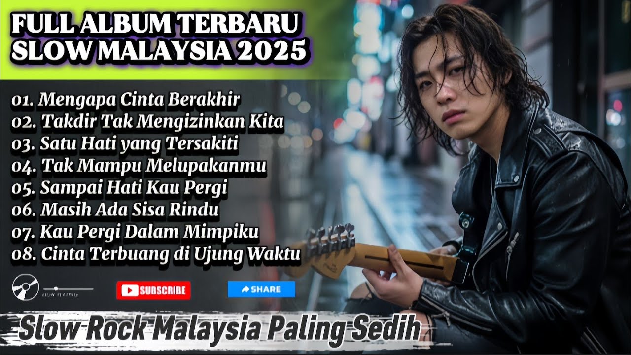 Lagu Slow Rock Malaysia terbaru 2025 | Album Paling Sedih Menyayat hati | Enak didengar saat santai