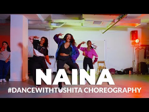 NAINA | DILJIT DOSANJH, BADSHAH | #DANCEWITHTUSHITA CHOREOGRAPHY