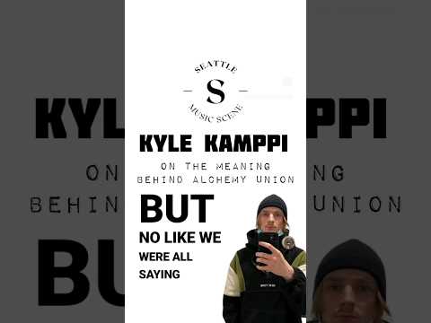 Kyle Kamppi on The Meaning Behind Alchemy Union