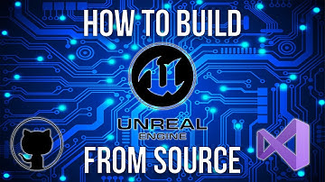 How to Build Unreal Engine From Source