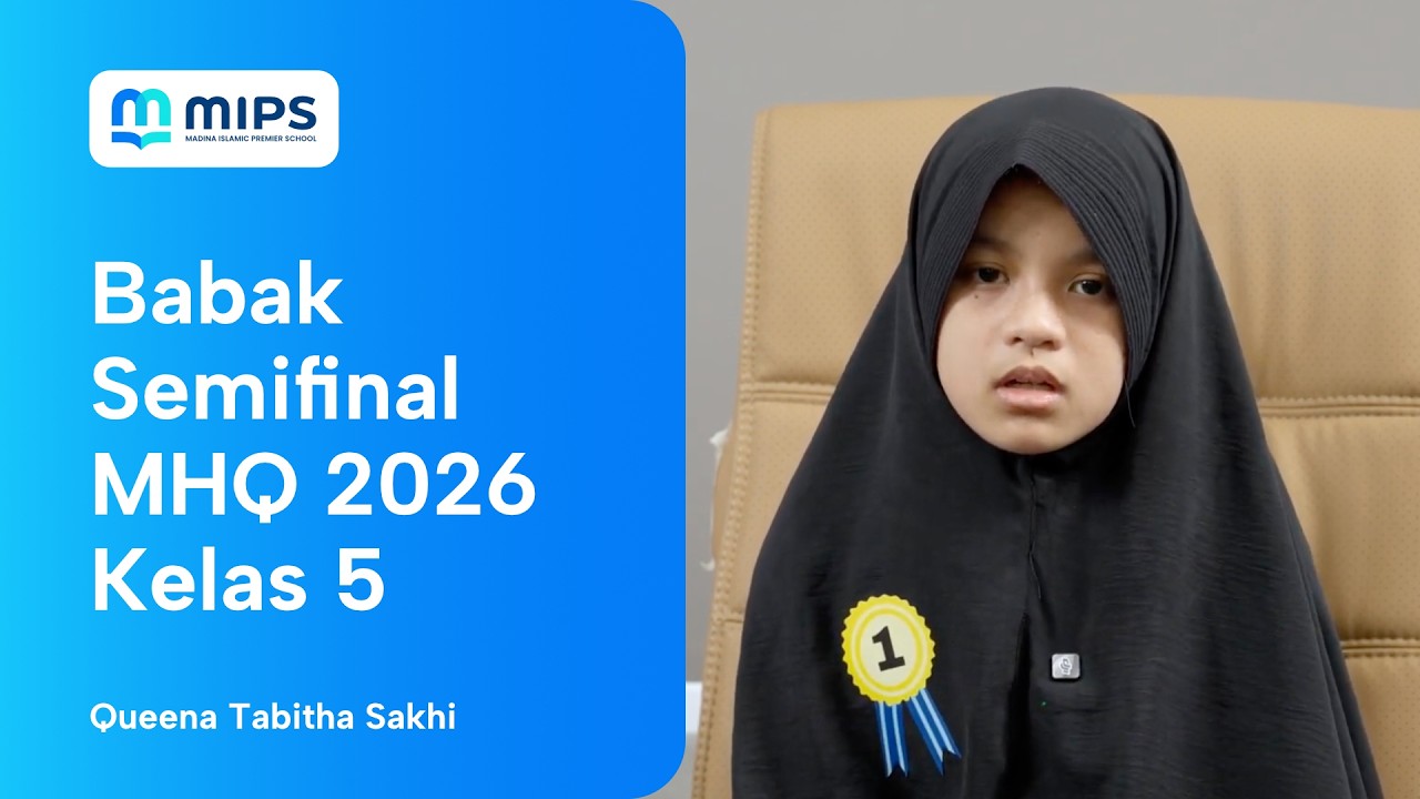 MHQ 2026 - Babak Semi Final | Queena Tabitha Sakhi (5C)
