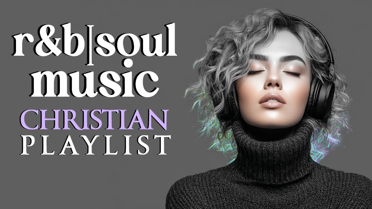 R&B Gospel Praise & Worship Blues 🎶 Soulful Christian Vibes for Strength & Healing