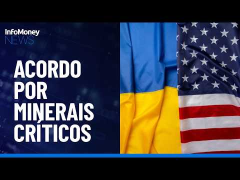 EUA e Ucrânia fecham primeiro acordo de minerais críticos do país | InfoMoney News