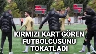  Kırmızı Kart Gören Futbolcusunu Böyle Tokatladı