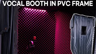 Vocal Booth in Simple PVC Pipe frame