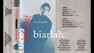 (Full Album) Sandro Tobing # Biarlah