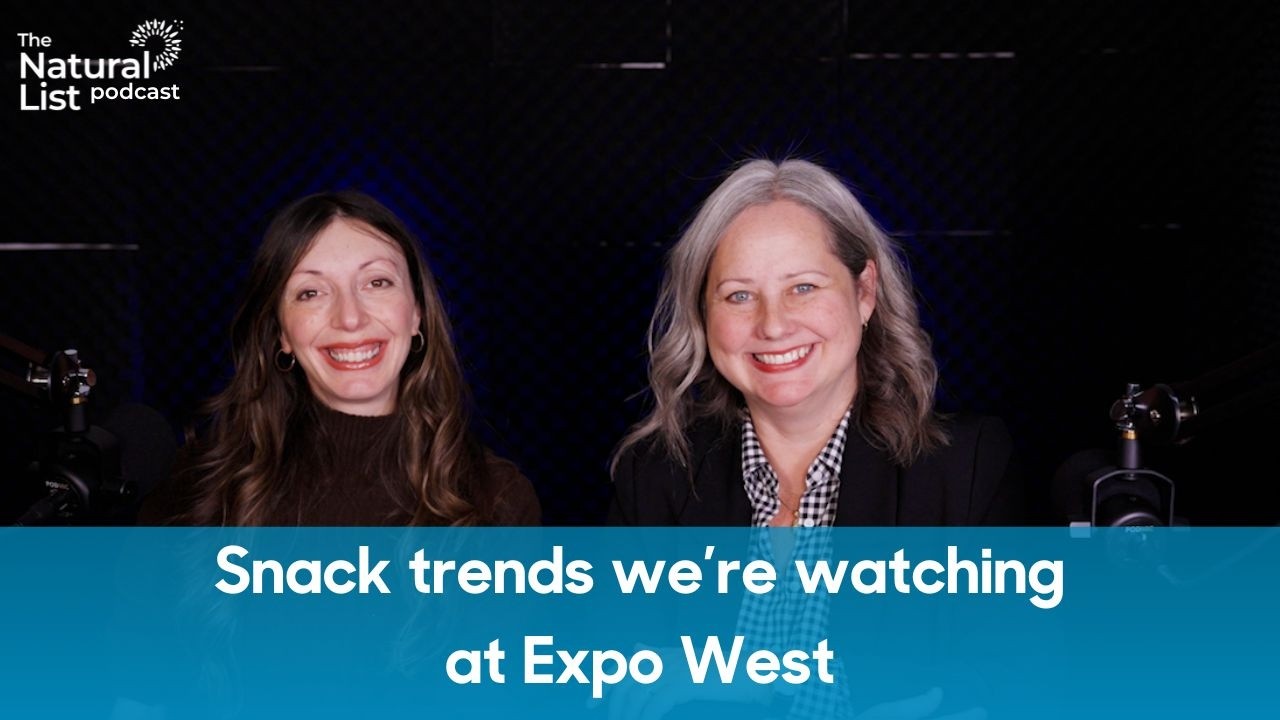 The Natural List: Snacking trends for Natural Products Expo West 2026