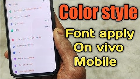 Color font for vivo v17 pro and all vivo mobile