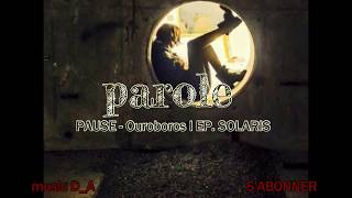 (  كلمات )PAUSE - Ouroboros l EP. SOLARIS