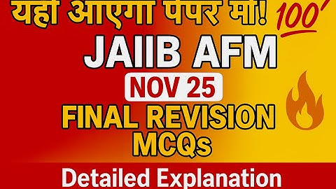 😱 Yahi Aayega Paper Mein! 💯 JAIIB AFM NOV 25 Final Revision MCQs 🔥Detailed Explanation