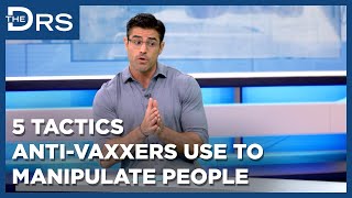 5 Tactics Anti-Vaxxers Use to Manipulate People
