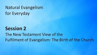 Natural Evangelism for Everyday Session 2