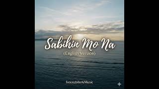 Sabihin Mo Na (English / Taylor's Version)