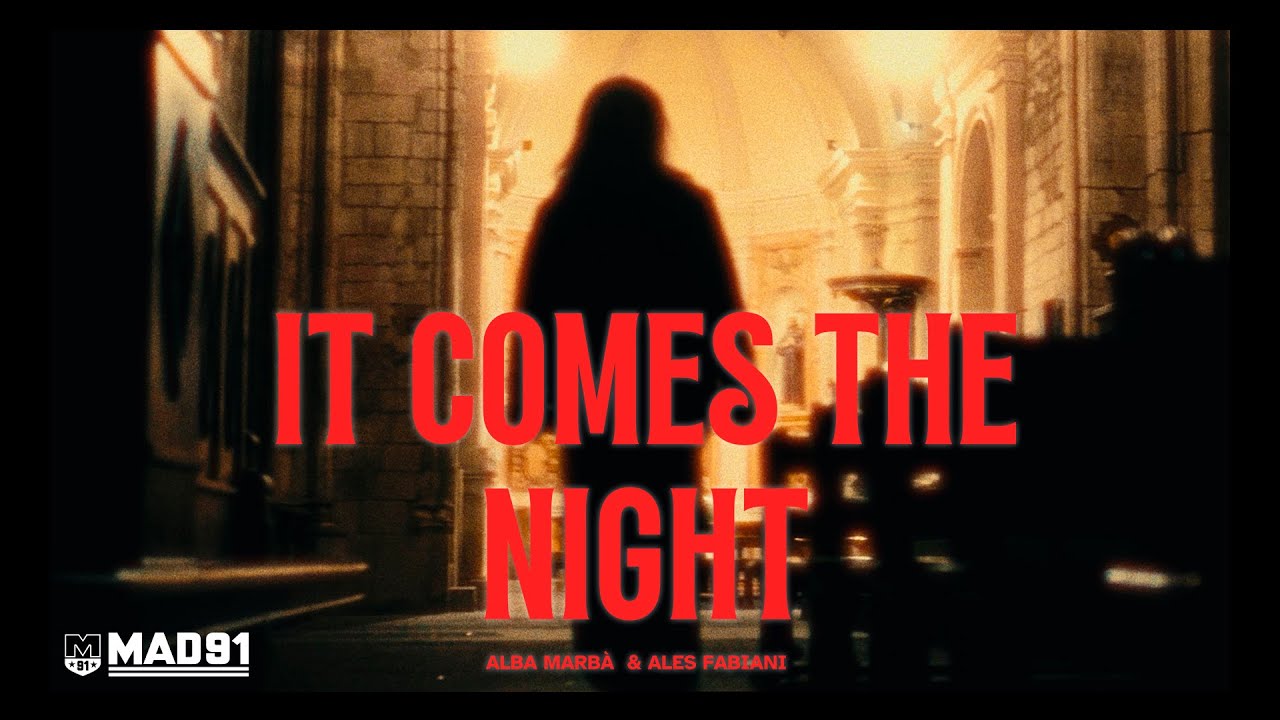 Alba Marbà x Ales Fabiani | IT COMES THE NIGHT ft. King Bratt | Vídeo Oficial