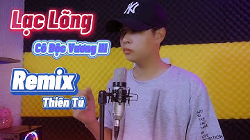 Lạc Lõng| Cô Độc Vương 3| Remix |Thiên Tú | HM | Hot Tik tok 2021