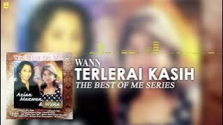 Wann - Terlerai Kasih (Full Audio Stream)