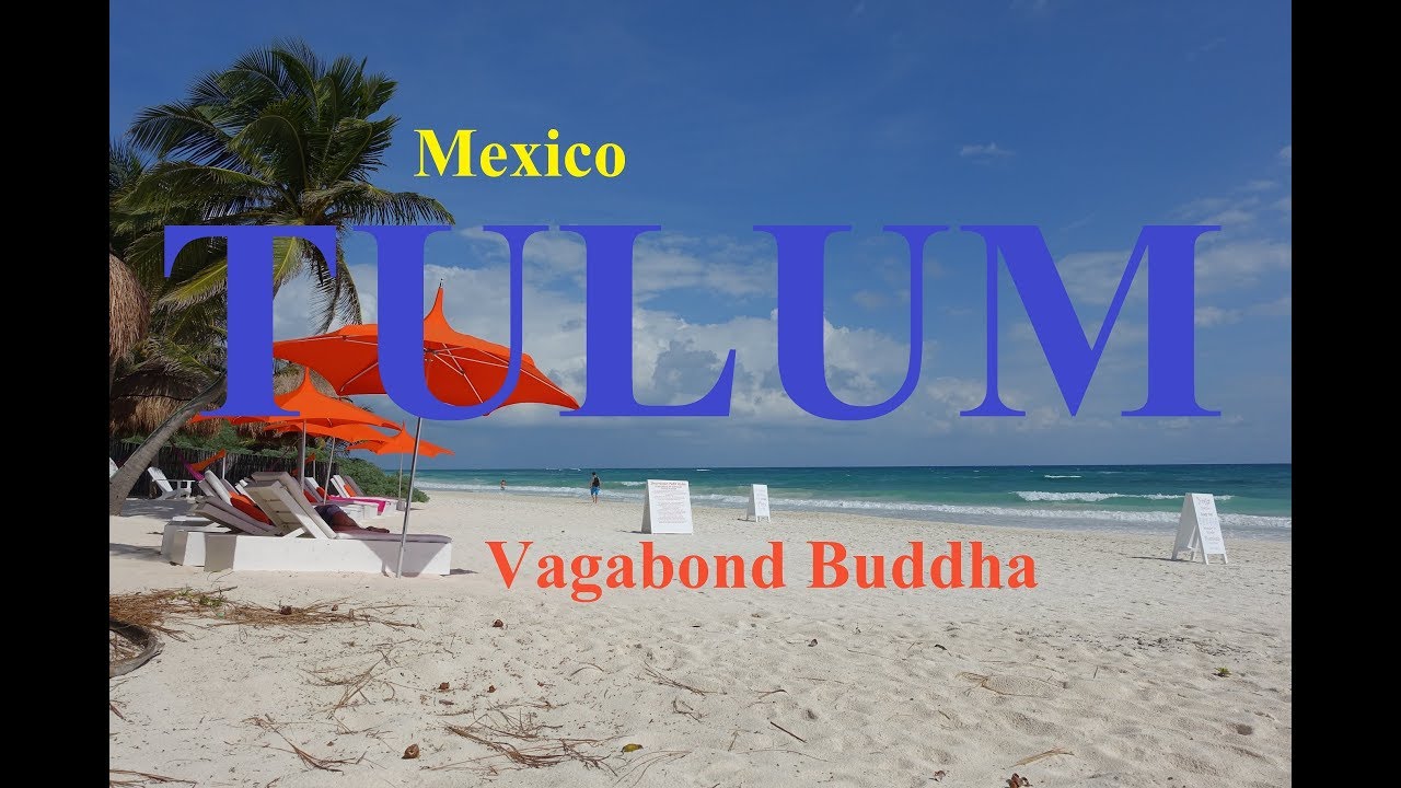 Tulum Mexico Top 10 Things to Do and Cost of Living YouTube