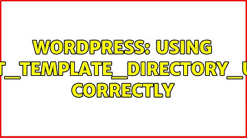 Wordpress: Using 