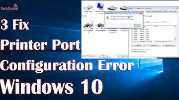 Printer Port Configuration Error - 3 Fix For Error Occurred During Port Configuration