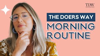 The Doers Way Morning Routine
