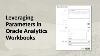 Leveraging Parameters in Oracle Analytics Workbooks